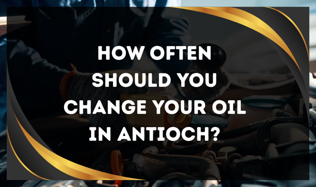 Oil change Antioch